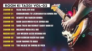 Rooh Ki Tazgi VOL 02 - TOP 08 MASIHI GEET & ZABOOR | Best Masihi Geet & Zaboor Collection