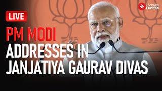 LIVE: PM Modi Participates In Janjatiya Gaurav Divas Programme In Jamui, Bihar