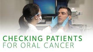 How to Check Patients for Oral Cancer