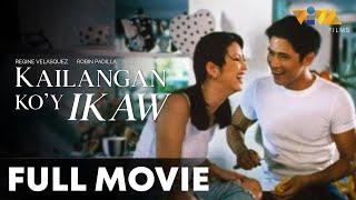 Kailangan Ko'y Ikaw FULL MOVIE HD | Robin Padilla, Regine Velasquez