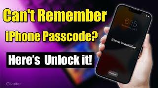 Can't Remember iPhone Passcode? Here’s How to Unlock it!