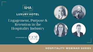 Engagement, Purpose & Retention in the Hospitality Industry