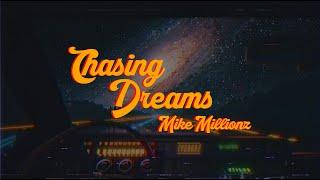 Mike Millionz | Chasing Dreams  (Official Audio)