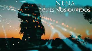 Nena - Fones nos ouvidos