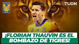  ¡OFICIAL! Tigres presenta a Florian Thauvin como NUEVO REFUERZO | TUDN