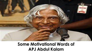 Some Motivational Words of APJ Abdul Kalam