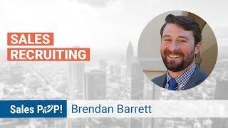 Sales Recruiting Challenges with Brendan Barrett | Sales Expert Insight Series