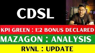 1:2 Bonus Declared  CDSL share latest news | Mazagon share | RVNL share latest news | Kpi Green