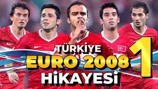 TÜRKİYE'NİN EURO 2008 ÖYKÜSÜ - BÖLÜM 1