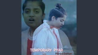 TEMPORARY PYAR