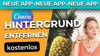 NEUE CANVA-APP: Bildhintergrund entfernen kostenlos