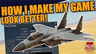 War Thunder DEV - HOW I MAKE MY GAME LOOK BETTER! BEST SETTINGS for POSTFX!