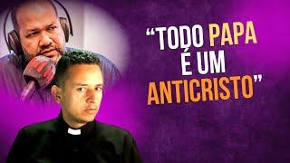 "TODO PAPA É UM ANTICRISTO" // Respondendo ao Pastor Sézar Cavalcante