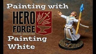 Painting Heroforge 4: Painting White