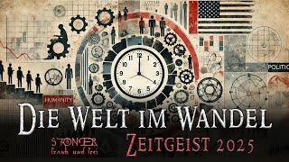 Zeitgeist 2025 - Die Welt im Wandel (Frank Stοner)