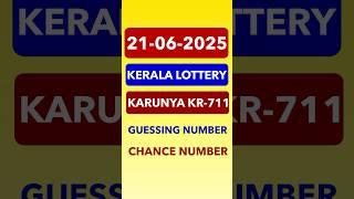 21 June 2025 | KARUNYA KR-711 | Prize Chance Number | Today Guessing Number | PREDICTION |