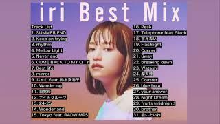 【DJ MIX】【Best Mix】iri Best Mix Greatest Hits 2023 #iri #DJMix