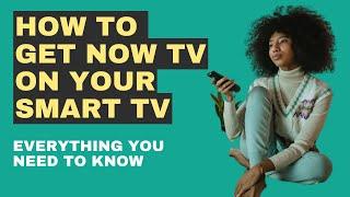 How To Get Now TV On Smart TV