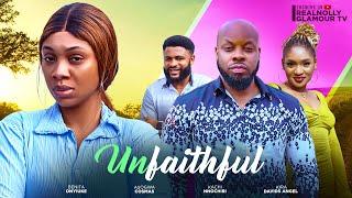 UNFAITHFUL (THE MOVIE ) BENITA ONYIUKE NNOCHIRI KACHI -2024 LATEST NIGERIA NOLLYWOOD MOVIE