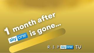 1 month after Sky One is gone... (RIP SKY ONE TV) (Bit special video)