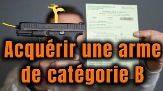 Comment acquérir une arme de catégorie B ?