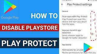 How to Disable Playstore Play Protect