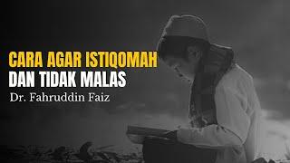 Cara Agar Istiqomah dan Tidak Malas | Ngaji Filsafat Dr. Fahruddin Faiz