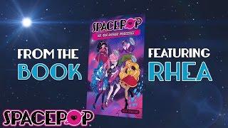 Rhea’s Escape – SpacePOP Not Your Average Princesses Book Excerpt #readalong | SpacePOPgirls