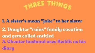 3 Things: Boundaries and "Jokes" between Sisters, Favoring Son's over Daughters, Cheating Husband