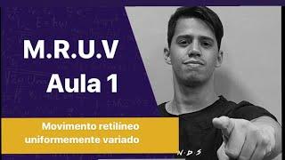 Movimento Retilíneo Uniformemente Variado ( MRUV)