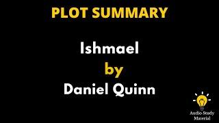 Plot Summary Of Ishmael By Daniel Quinn. -  Ishmael By Daniel Quinn Summary