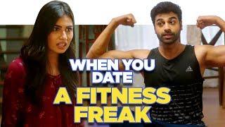 ScoopWhoop: When You Date A Fitness Freak ft. Ankita Goraya and Rohan Khurana