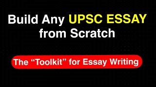 The Template to Build Complete UPSC Essay from Scratch !