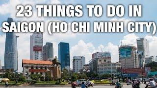 23 Things To Do In Saigon (Ho Chi Minh City) Vietnam