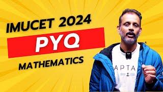 IMUCET 2024 PYQ || Mathematics Paper Part 1 ||