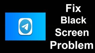 Fix Telegram Black Screen Error | Telegram Black Screen issue Solved | PSA 24