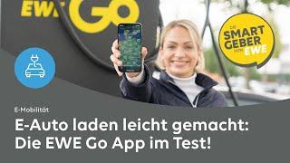 Die EWE Go App: E-Auto Laden einfach erklärt!