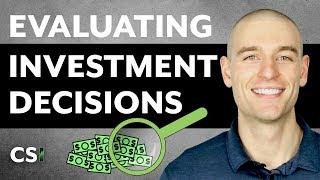 How to Evaluate Your Investment Decisions