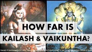 How Far is Kailash and Vaikuntha from Earth? | Abodes of Lord Shiva and Lord Vishnu