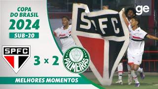 SÃO PAULO 3 X 2 PALMEIRAS | MELHORES MOMENTOS | FINAL COPA DO BRASIL SUB-20 2024 | ge.globo