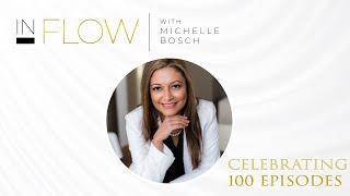 In Flow with Michelle Bosch | Episode 100 | An Hour of Power