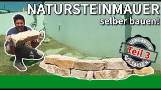 Vorgarten gestalten Teil 3 – NATURSTEINMAUER BAUEN, TROCKENMAUER LEGEN, GARTENMAUER SELBER MACHEN