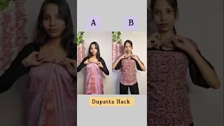 Which Dupatta Hack is best A or B/#hacks #hack #dupatta #fashion #style #styling #shortvideo #shorts