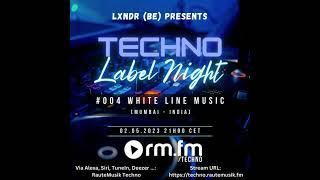 Techno Label Night #004 =＞ White Line Music