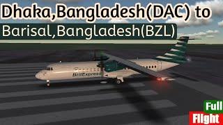 Dhaka,Bangladesh(DAC) to Barisal,Bangladesh(BZL)|Full Flight|Gameplay(Android/iOS)|Ahsan Al His ham