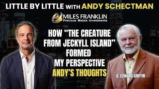 How The Creature from Jekyll Island Formed My Perspective with G. Edward Griffin (Little by Little)