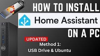 How to Install Home Assistant on PC Method 1: Ubuntu & USB (Updated)