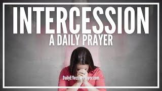 Prayer For Intercession | Intercessory Prayers