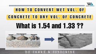 Conversion of Wet Volume of Concrete into Dry Volume | Concrete & Plaster Wet to Dry Volume ratio |