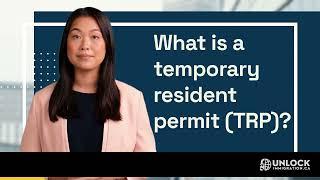 What is a temporary resident permit (TRP) ?